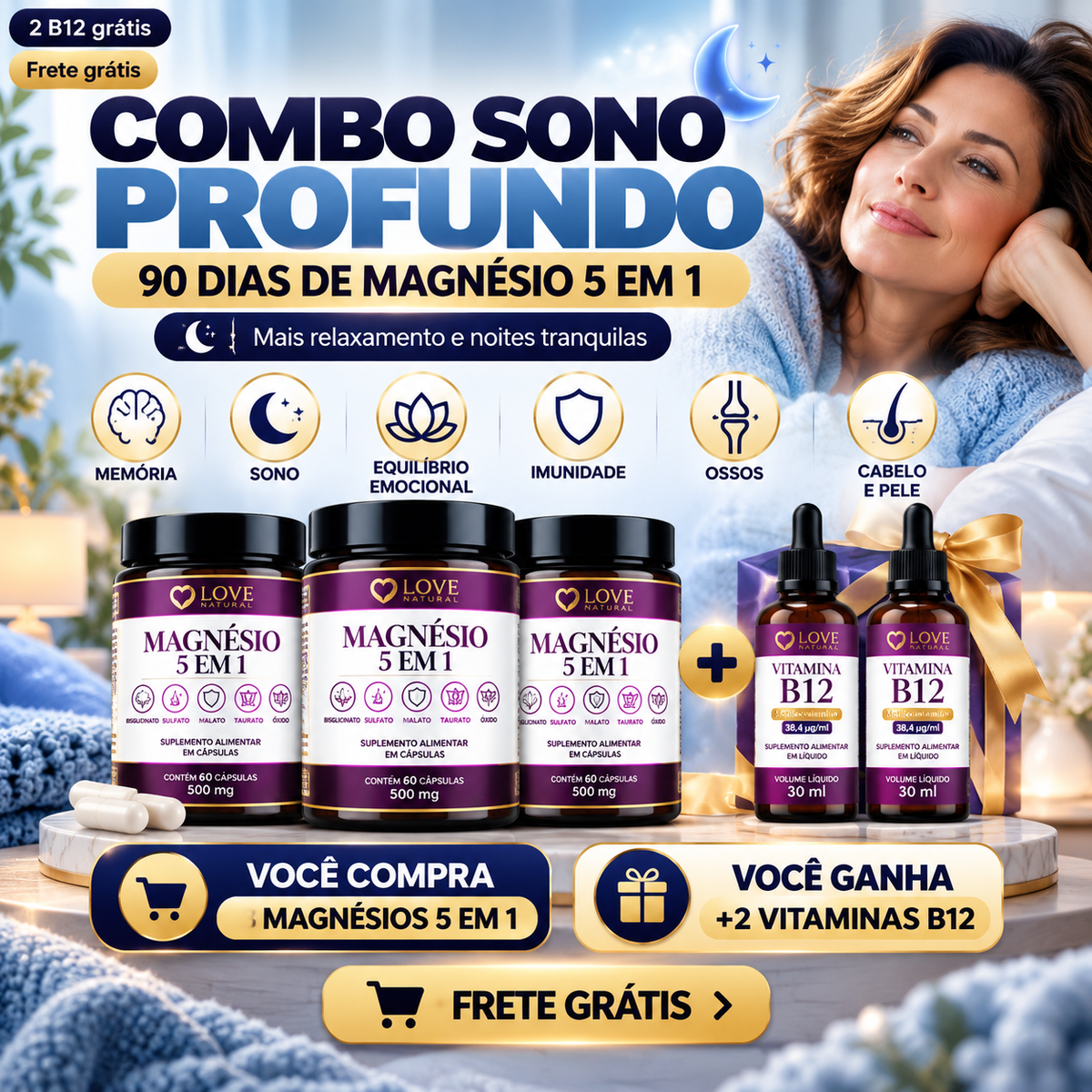 Combo SONO PROFUNDO - com 5 produtos (3x Magnésio e 2x B12 Grátis)- 90 dias de Magnésio